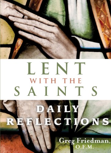 Beispielbild fr Lent With the Saints: Daily Reflections zum Verkauf von Goodwill Southern California