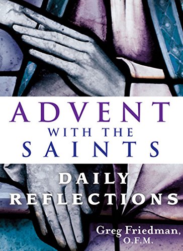 Beispielbild fr Advent with the Saints : Daily Reflections zum Verkauf von Better World Books