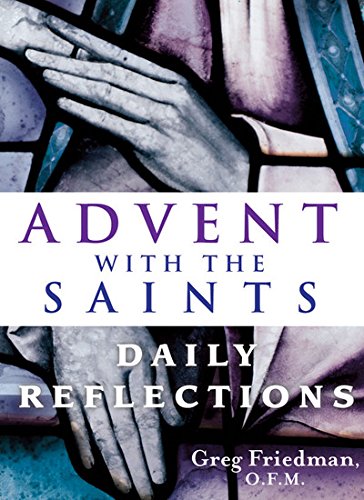 Stock image for Advent With the Saints: Daily Reflections for sale by SecondSale