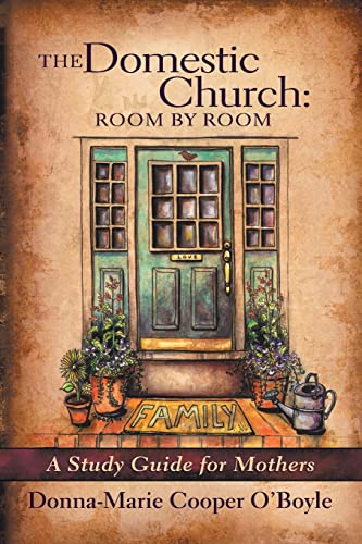 9781616361334: The Domestic Church: Room by Room: A Study Guide for Mothers