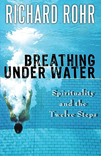 9781616361570: Breathing Under Water: Spirituality And The Twelve Steps