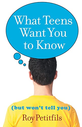 Beispielbild fr What Teens Want You to Know (But Won't Tell You) zum Verkauf von ZBK Books