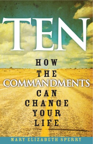 Beispielbild fr Ten : How the Commandments Can Change Your Life zum Verkauf von Better World Books