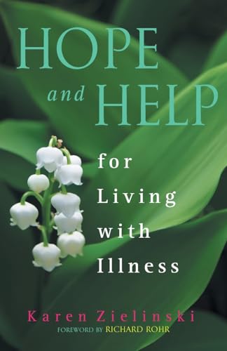 Stock image for Hope and Help for Living With Illness for sale by PlumCircle