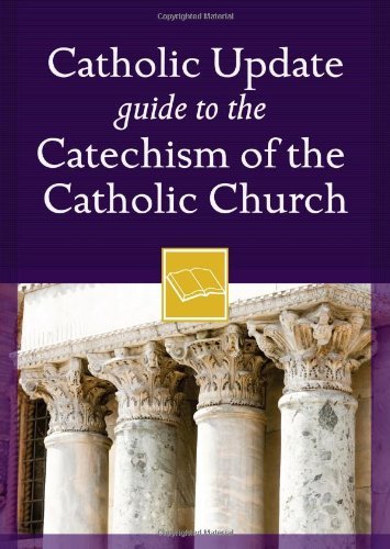 Stock image for Catholic Update Guide to the Catechism of the Catholic Church (Catholic Update Guides) for sale by Wonder Book