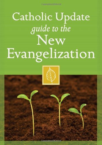 Stock image for Catholic Update Guide to the New Evangelization (Catholic Update Guides) for sale by Wonder Book