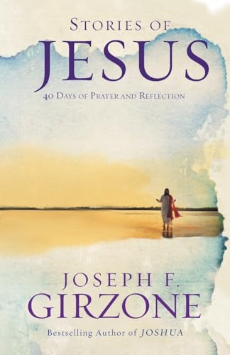 Imagen de archivo de Stories of Jesus : 40 Days of Prayer and Reflection a la venta por Better World Books
