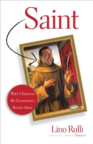 Stock image for Saint: Why I Should Be Canonized Right Away for sale by ThriftBooks-Dallas