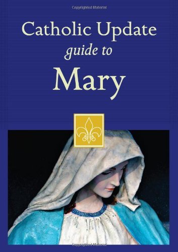 Stock image for Catholic Update Guide to Mary (Catholic Update Guides) for sale by Redux Books