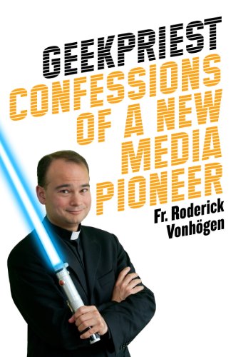 Beispielbild fr Geekpriest : Confessions of a New Media Pioneer zum Verkauf von Better World Books
