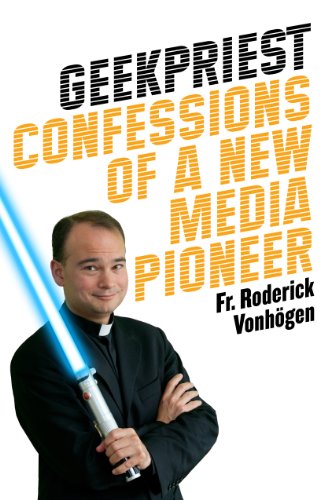 Stock image for Geekpriest: Confessions of a New Media Pioneer for sale by SecondSale