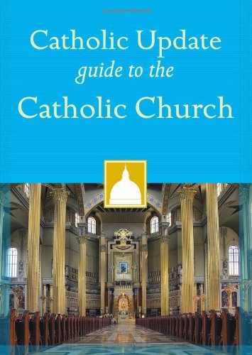 Stock image for Catholic Update Guide to the Catholic Church (Catholic Update Guides) for sale by Wonder Book