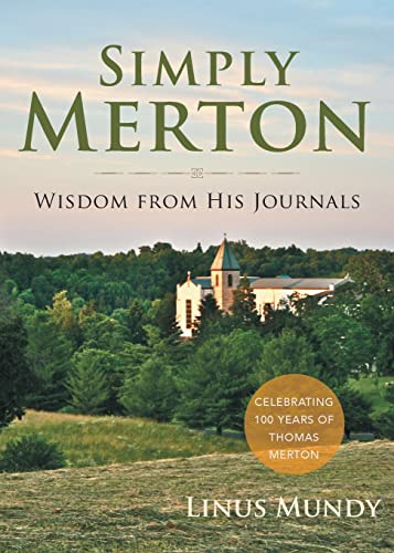 Beispielbild fr Simply Merton : Wisdom from His Journals zum Verkauf von Better World Books