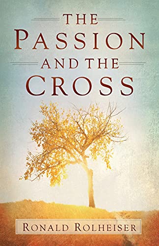 Stock image for The Passion and the Cross for sale by BooksRun