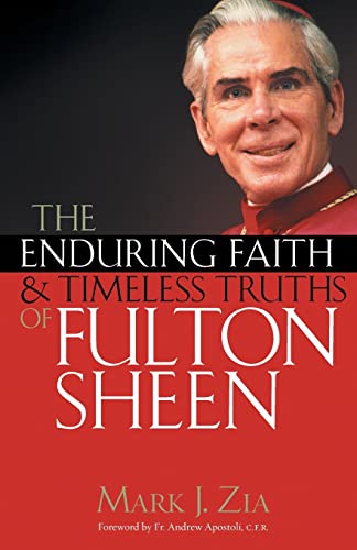 Beispielbild fr The Enduring Faith and Timeless Truths of Fulton Sheen zum Verkauf von Wonder Book