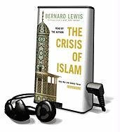 Crisis of Islam: Holy War and Unholy Terror, Library Edition (9781616377656) by Lewis, Bernard