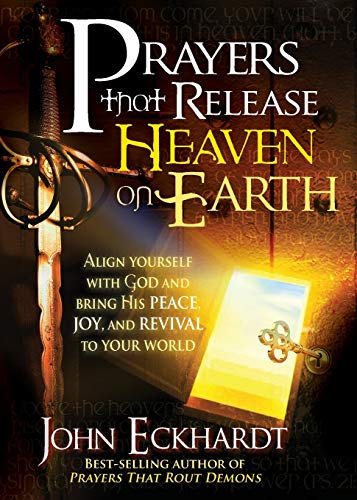 Beispielbild fr Prayers that Release Heaven On Earth: Align Yourself with God and Bring His Peace, Joy, and Revival to Your World zum Verkauf von Wonder Book