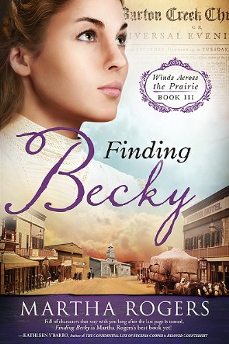 Beispielbild fr Finding Becky : Winds Across the Prairie, Book Three zum Verkauf von Better World Books