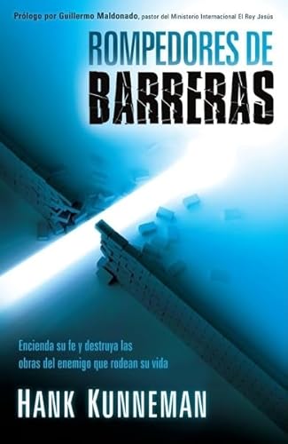 Stock image for Rompedores de barreras: Encienda su fe y destruya las obras del enemigo que rodean su vida (Spanish Edition) for sale by Books-FYI, Inc.