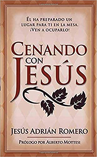 Stock image for Cenando Con Jesus: El Ha Preparado un Lugar Para Ti en la Mesa (Spanish Edition) for sale by Irish Booksellers