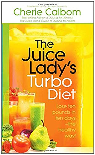 Imagen de archivo de The Juice Lady's Turbo Diet: Lose Ten Pounds in Ten Days?the Healthy Way! a la venta por Gulf Coast Books