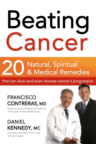 Beispielbild fr Beating Cancer : Twenty Natural, Spiritual, and Medical Remedies That Can Slow--And Even Reverse--Cancer's Progression zum Verkauf von Better World Books