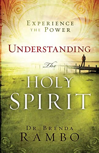 Beispielbild fr Understanding the Holy Spirit: Experience the Power zum Verkauf von SecondSale