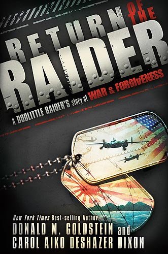 Stock image for Return of the Raider: A Doolittle Raider's Story of War & Forgiveness for sale by Half Price Books Inc.