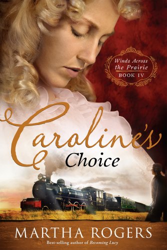 9781616381936: CAROLINES CHOICE (Winds Across the Prairie): Volume 4: 04