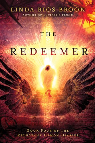 

The Redeemer (Volume 4) (The Reluctant Demon Diaries)