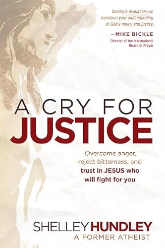 9781616382599: Cry For Justice, A: Overcome Anger, Reject Bitterness, and Trust in Jesus Who Will Fight for You