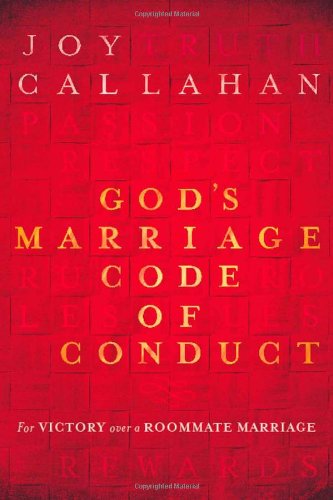 Beispielbild fr God's Marriage Code of Conduct : For Victory over a Roomate Marriage zum Verkauf von Better World Books