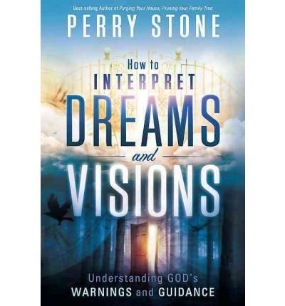 9781616384456: How to Interpret Dreams and Visions