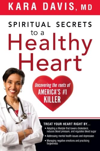 Beispielbild fr Spiritual Secrets to a Healthy Heart: Uncovering the Roots of America's Number One Killer zum Verkauf von Wonder Book