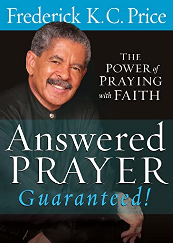 Stock image for Answered Prayer Guaranteed!: The power of praying with faith for sale by Decluttr