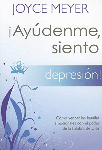 9781616385286: Aydenme, siento depresin!: Cmo vencer las batallas emocionales con el poder de la Palabra de Dios (Spanish Edition)