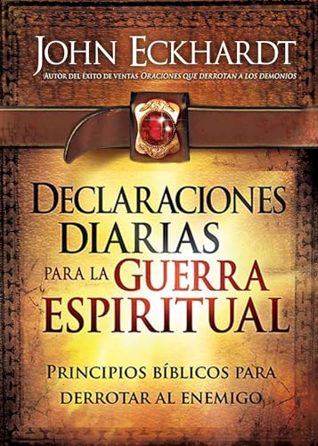 9781616385439: Declaraciones diarias para la guerra espiritual / Daily Declarations for Spiritu al Warfare: Principios Bblicos Para Derrotar Al Enemigo