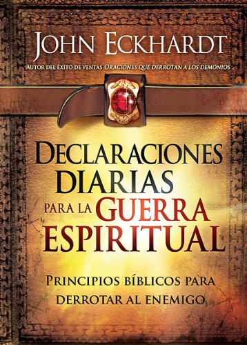 Stock image for Declaraciones Diarias Para la Guerra Espiritual: Principios b�blicos para derrotar al enemigo (Spanish Edition) for sale by Wonder Book
