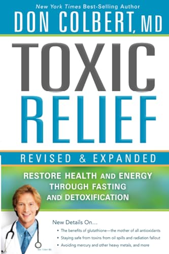 9781616385996: Toxic Relief: Restore Health and Energy Through Fasting and Detoxification