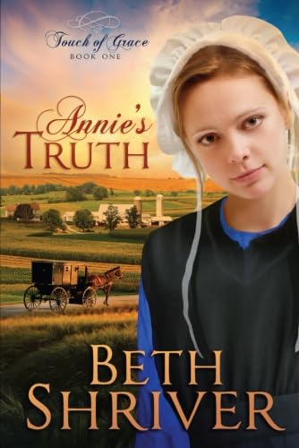 Beispielbild fr Annie's Truth (Touch of Grace, Book 1) zum Verkauf von SecondSale