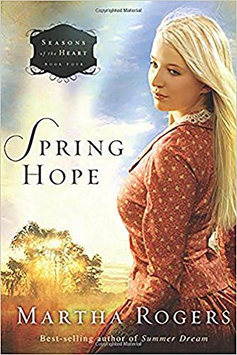 Beispielbild fr Spring Hope (Volume 4) (Seasons of the Heart) zum Verkauf von SecondSale