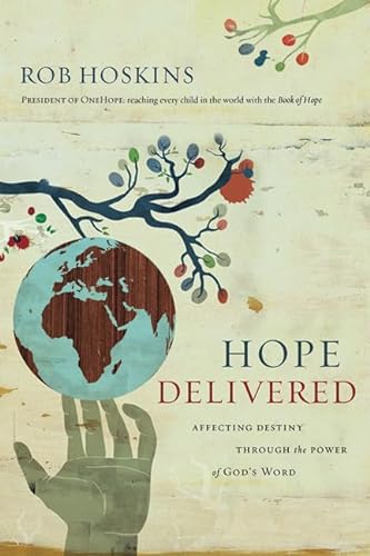 9781616386757: Hope Delivered: Affecting Destiny Through the Power of God's Word