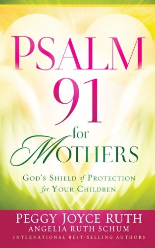 Stock image for Psalm 91 for Mothers for sale by ThriftBooks-Atlanta