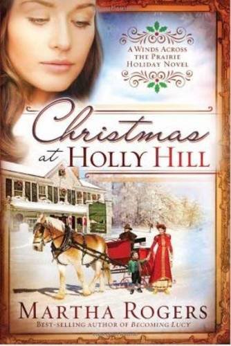9781616388379: Christmas At Holly Hill (Winds Across the Prairie)
