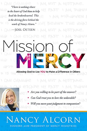 Stock image for Mission of Mercy: Allowing God to Use YOU to Make a Difference in Others for sale by SecondSale