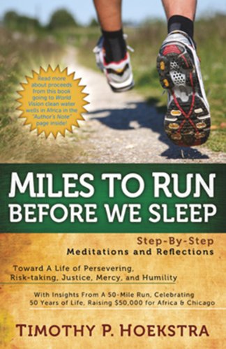 Beispielbild fr Miles to Run Before We Sleep: Step-By-Step Meditations and Reflections zum Verkauf von SecondSale