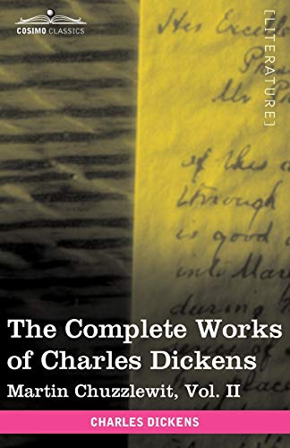 The Complete Works of Charles Dickens (in 30 Volumes, illustrated): Martin Chuzzlewit, Vol. II