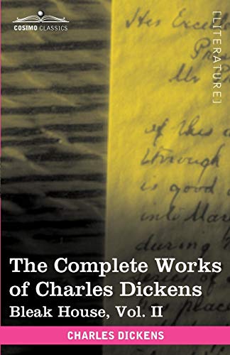 Stock image for The Complete Works of Charles Dickens (in 30 Volumes, Illustrated): Bleak House, Vol. II for sale by Lucky's Textbooks