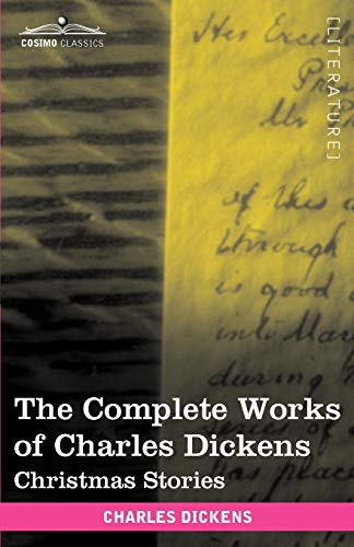 9781616400378: The Complete Works of Charles Dickens: Christmas Stories