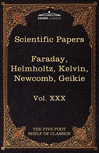 9781616401078: Scientific Papers: Physics, Chemistry, Astronomy, Geology (30) (Five Foot Shelf of Classics)
